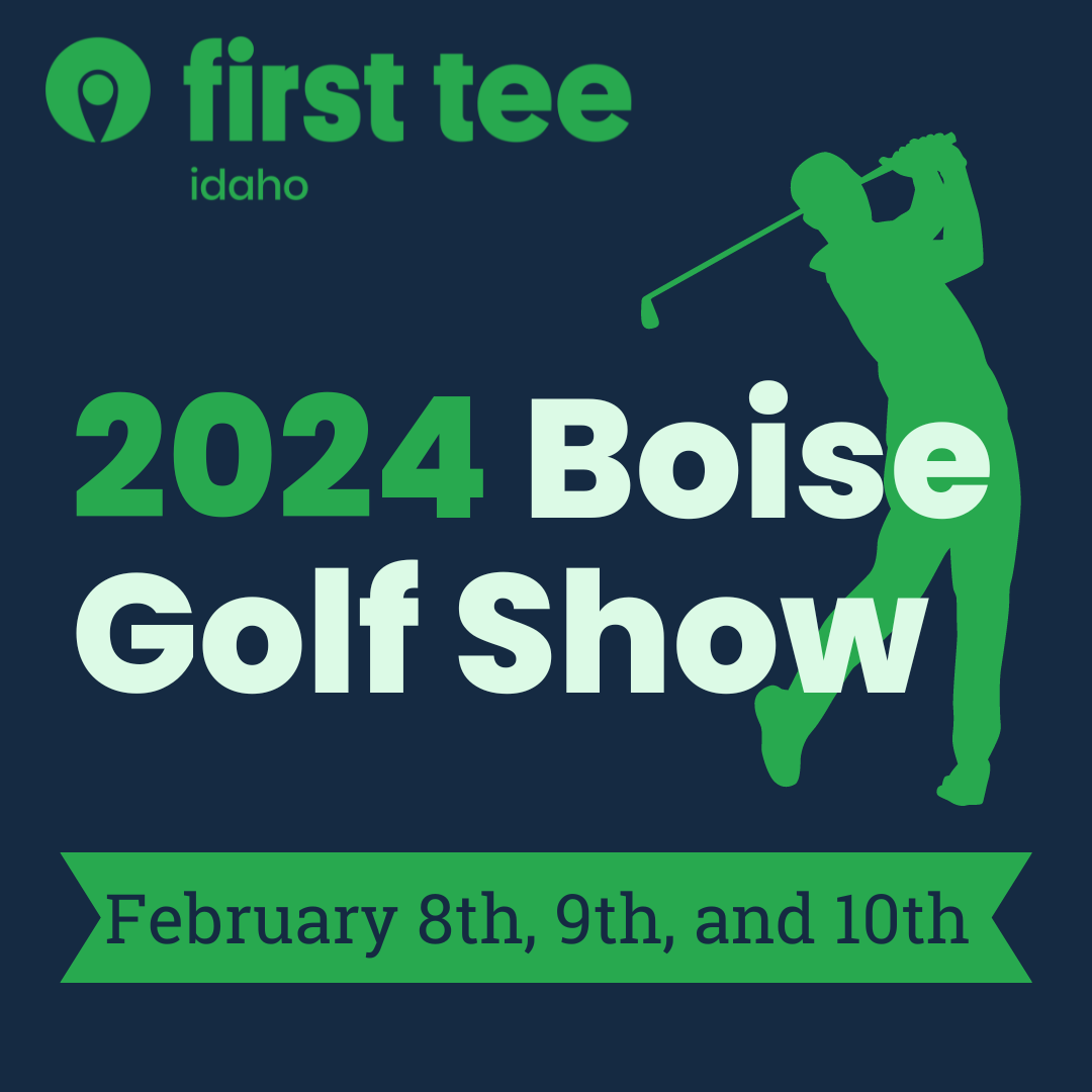 Boise Golf Show First Tee Idaho